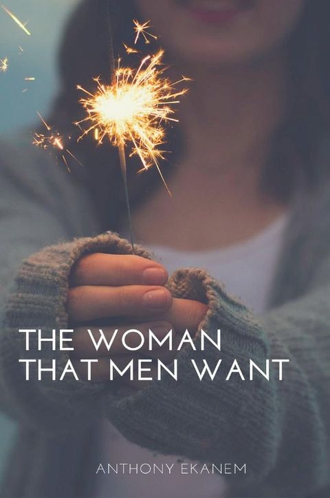 The Woman That Men Want(Kobo/電子書)