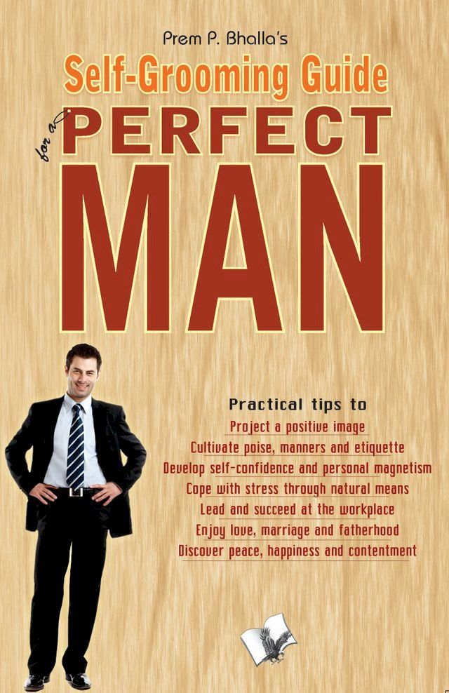  The Portrait of A Complete Man: A self grooming guide(Kobo/電子書)