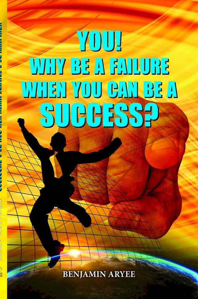  Why be a Failure When You Can be a Success?(Kobo/電子書)