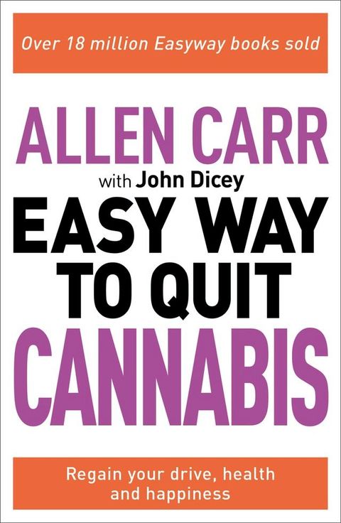 Allen Carr: The Easy Way to Quit Cannabis(Kobo/電子書)