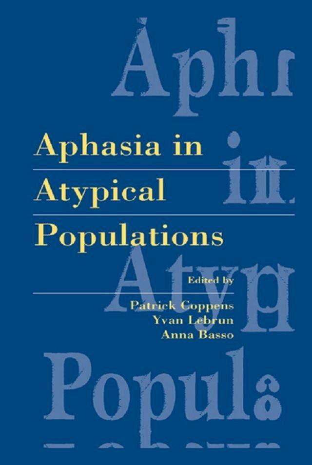  Aphasia in Atypical Populations(Kobo/電子書)