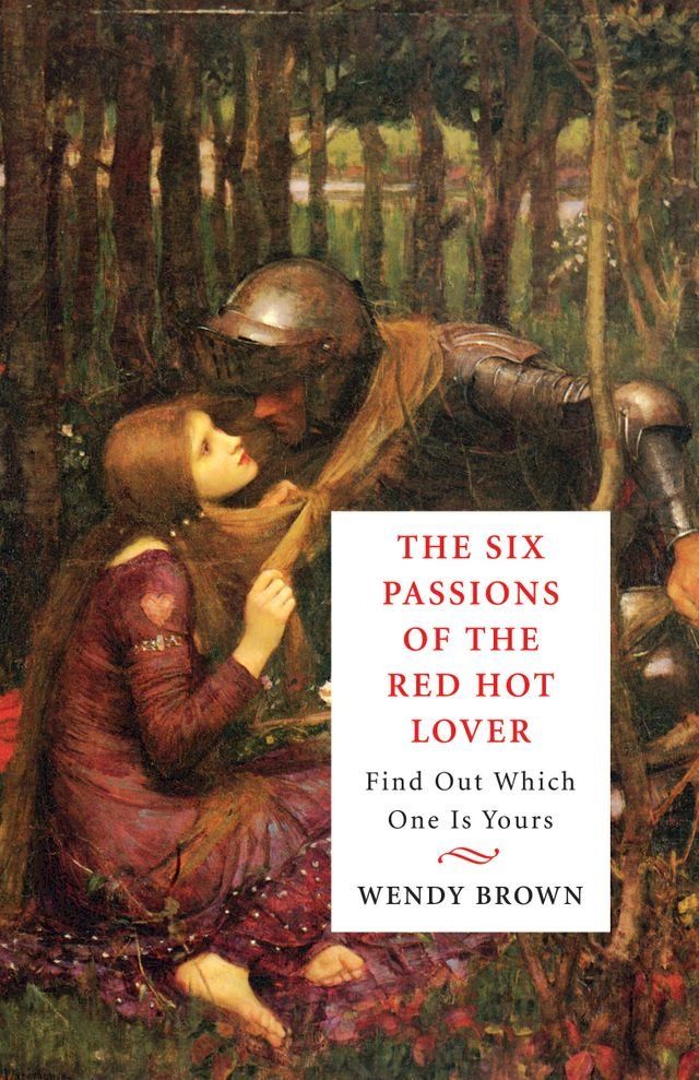  The Six Passions of the Red-Hot Lover(Kobo/電子書)