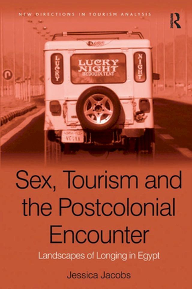  Sex, Tourism and the Postcolonial Encounter(Kobo/電子書)