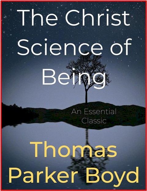 The Christ Science of Being(Kobo/電子書)