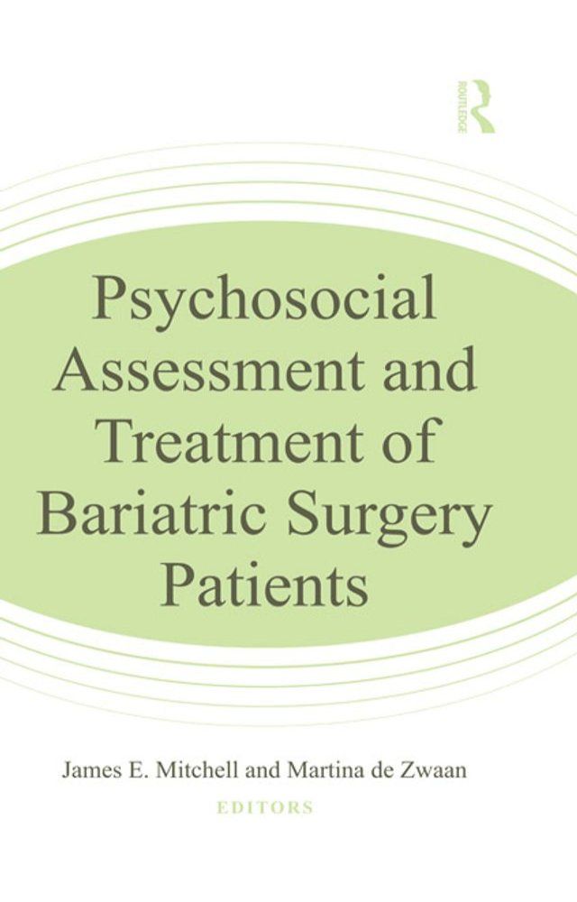  Psychosocial Assessment and Treatment of Bariatric Surgery Patients(Kobo/電子書)