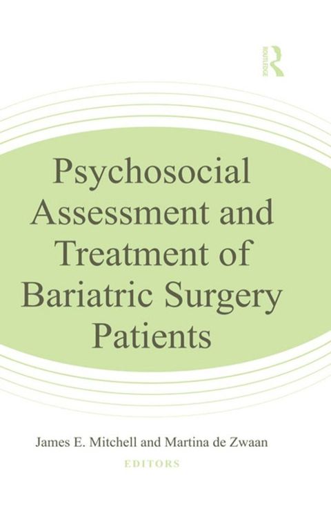 Psychosocial Assessment and Treatment of Bariatric Surgery Patients(Kobo/電子書)