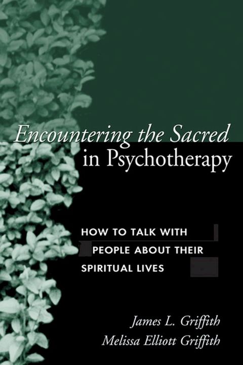 Encountering the Sacred in Psychotherapy(Kobo/電子書)