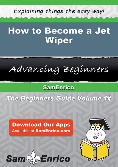 How to Become a Jet Wiper(Kobo/電子書)