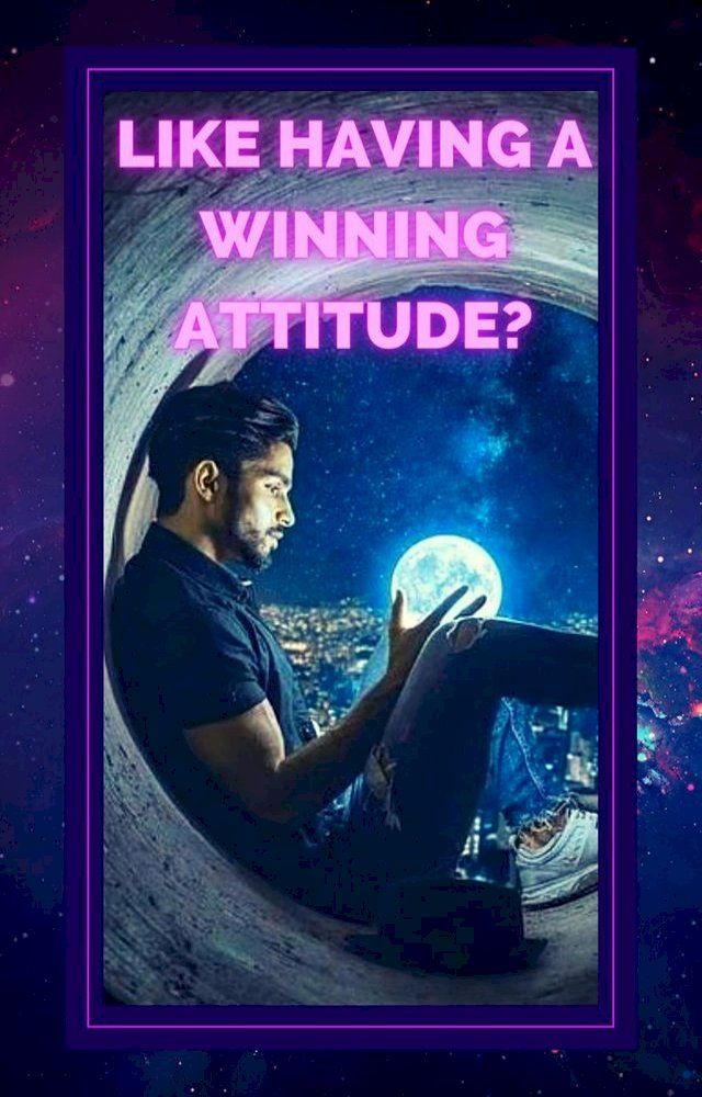  Like Having a Winning Attitude?(Kobo/電子書)