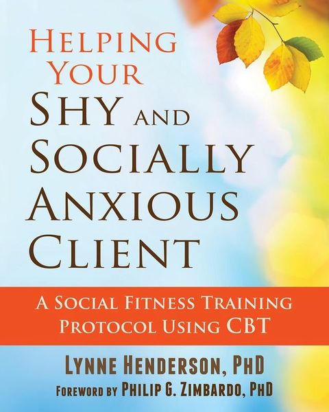 Helping Your Shy and Socially Anxious Client(Kobo/電子書)