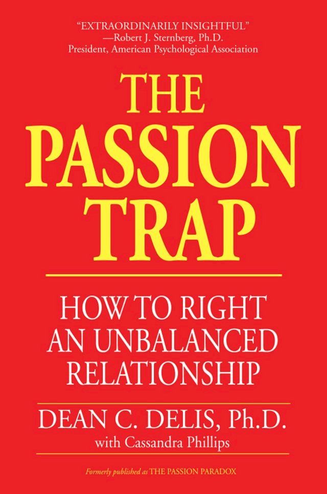  The Passion Trap: How to Right an Unbalanced Relationship(Kobo/電子書)