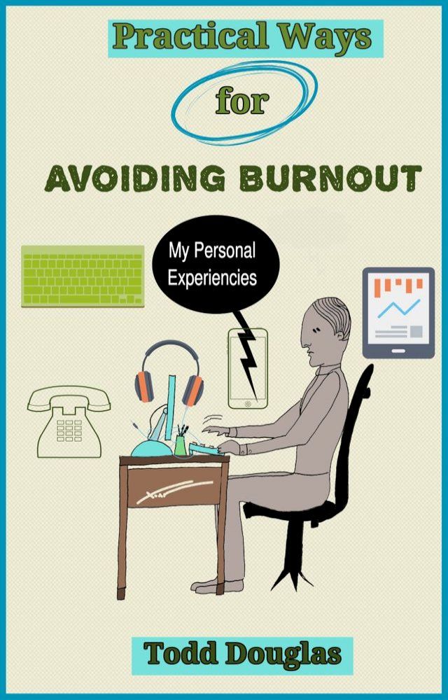  Practical Ways for Avoiding Burnout(Kobo/電子書)