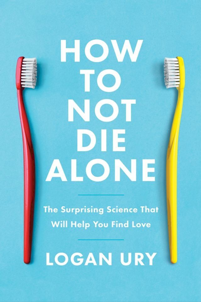  How to Not Die Alone(Kobo/電子書)