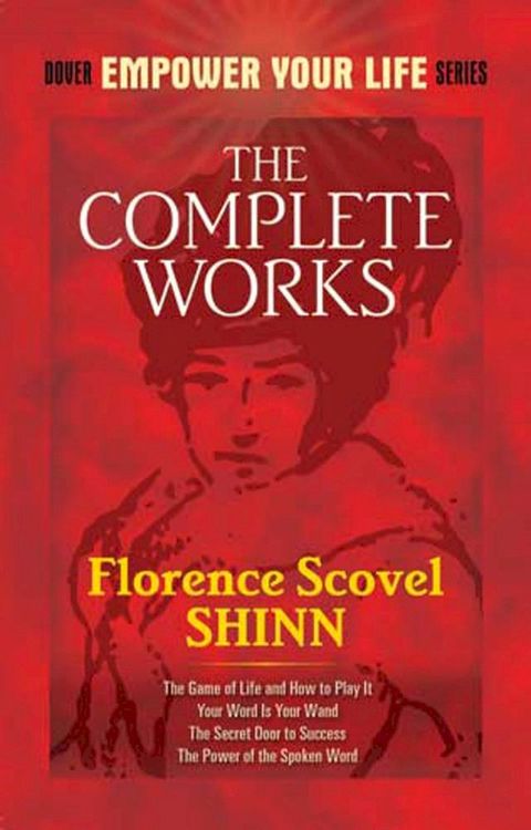 The Complete Works of Florence Scovel Shinn(Kobo/電子書)