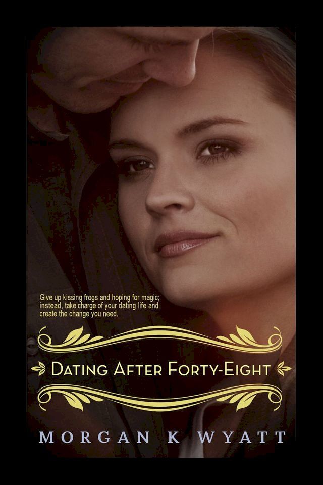  Dating after Forty-eight(Kobo/電子書)