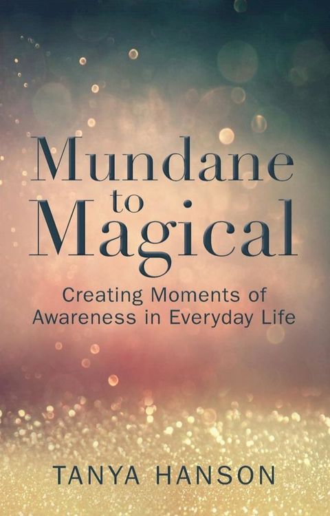 Mundane to Magical(Kobo/電子書)