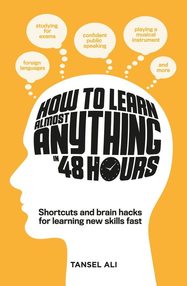  How to Learn Almost Anything in 48 Hours(Kobo/電子書)