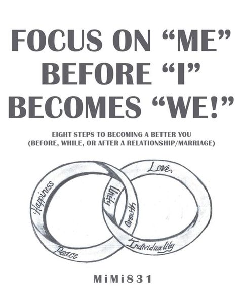 Focus on “Me” Before “I” Becomes “We!”(Kobo/電子書)