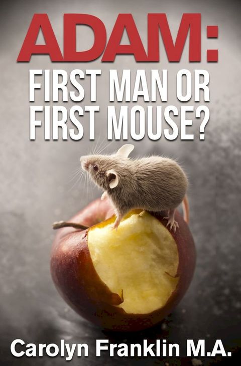 Adam First Man…Or, First Mouse?(Kobo/電子書)