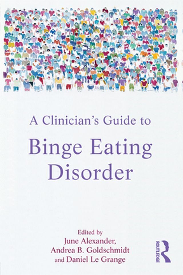  A Clinician's Guide to Binge Eating Disorder(Kobo/電子書)