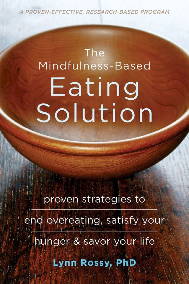  The Mindfulness-Based Eating Solution(Kobo/電子書)