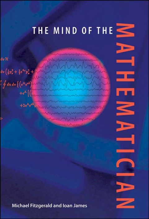 The Mind of the Mathematician(Kobo/電子書)