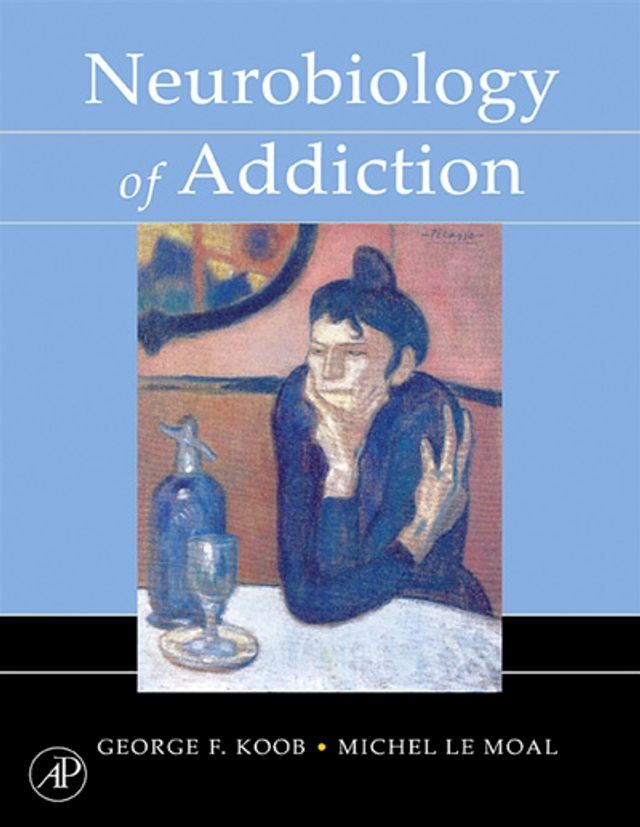  Neurobiology of Addiction(Kobo/電子書)