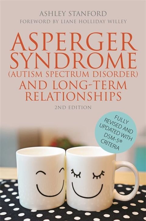 Asperger Syndrome (Autism Spectrum Disorder) and Long-Term Relationships(Kobo/電子書)