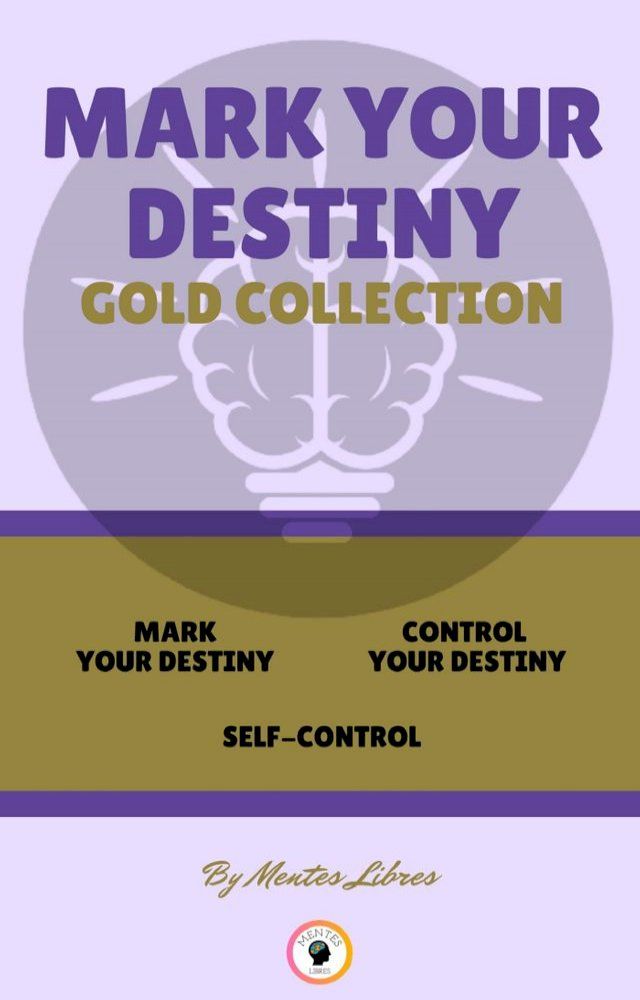  MARK YOUR DESTINY - SELF-CONTROL - CONTROL YOUR DESTINY (3 BOOKS)(Kobo/電子書)