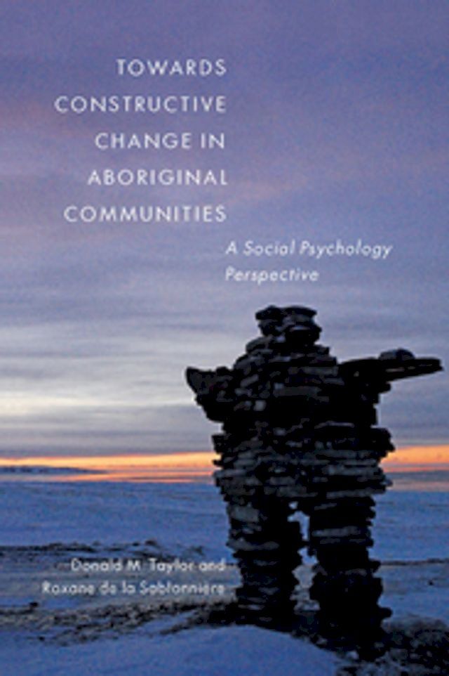  Towards Constructive Change in Aboriginal Communities(Kobo/電子書)