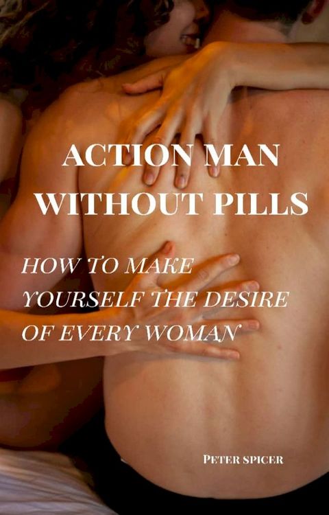 Action Man without pills(Kobo/電子書)