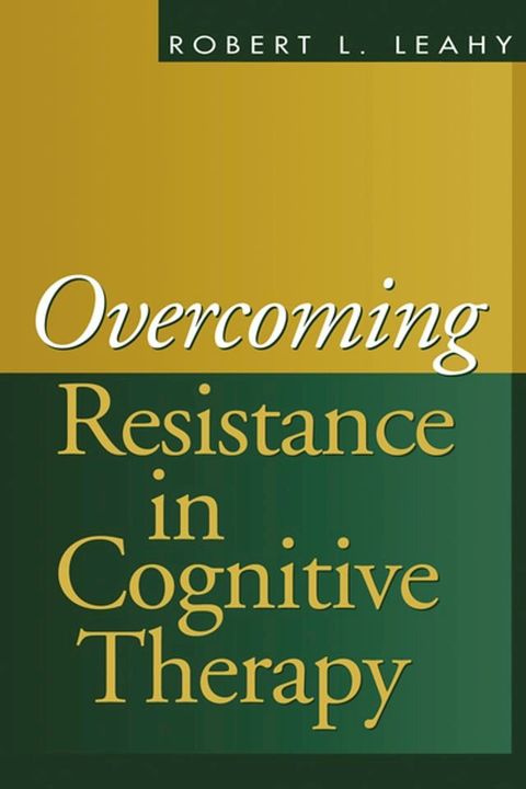 Overcoming Resistance in Cognitive Therapy(Kobo/電子書)