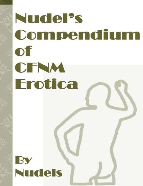 Nudel's Compendium of CFNM Erotica(Kobo/電子書)