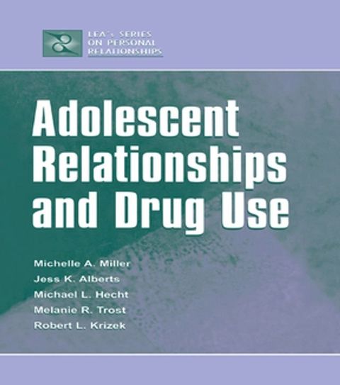 Adolescent Relationships and Drug Use(Kobo/電子書)