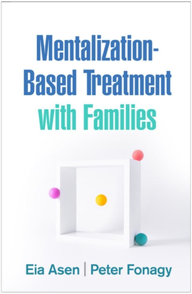  Mentalization-Based Treatment with Families(Kobo/電子書)