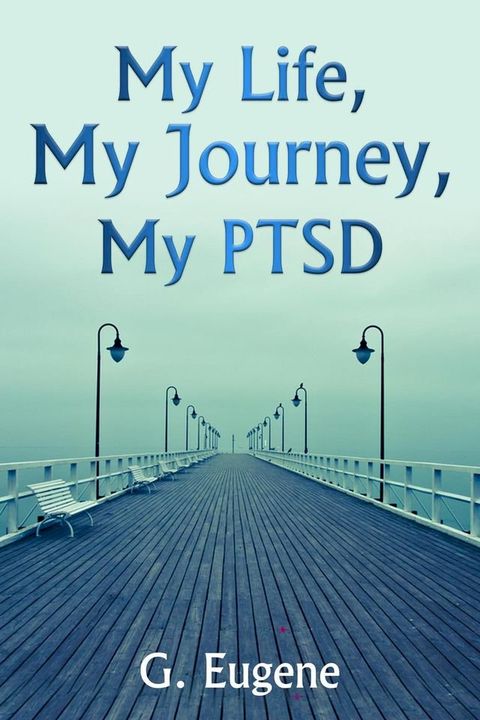 My Life, My Journey, My PTSD(Kobo/電子書)