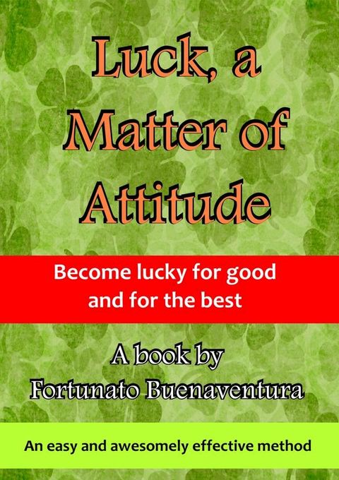 Luck, a Matter of Attitude(Kobo/電子書)