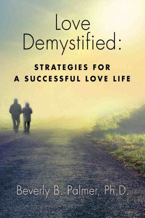 Love Demystified: Strategies for a Successful Love Life(Kobo/電子書)