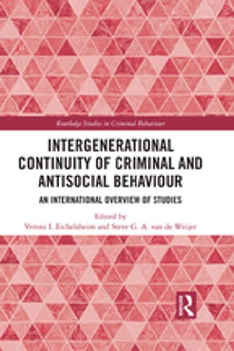 Intergenerational Continuity of Criminal and Antisocial Behaviour(Kobo/電子書)