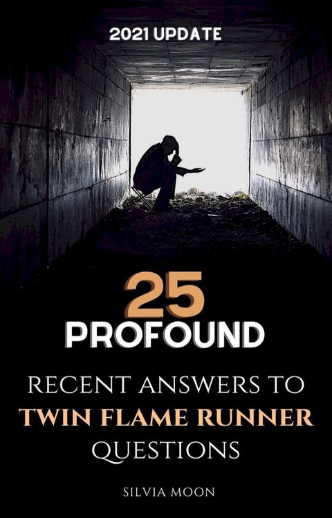 25 Profound Answers To Twin Flame Runner Questions(Kobo/電子書)