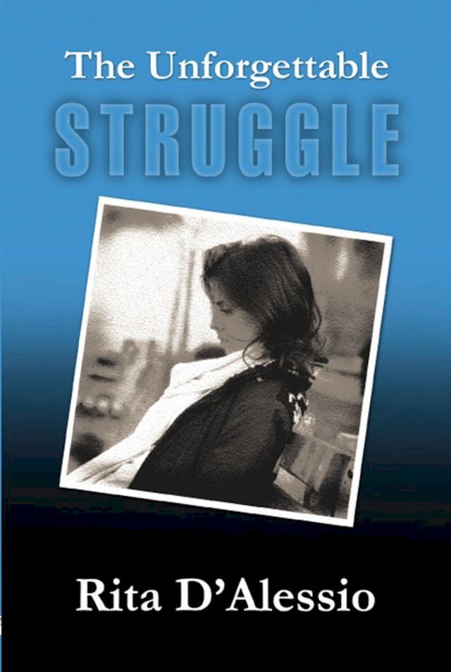  The Unforgettable Struggle(Kobo/電子書)