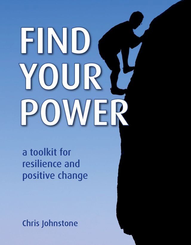  Find Your Power: a Toolkit for Resilience and Positive Change(Kobo/電子書)