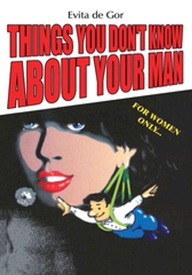  Things You Don't Know About Your Man(Kobo/電子書)