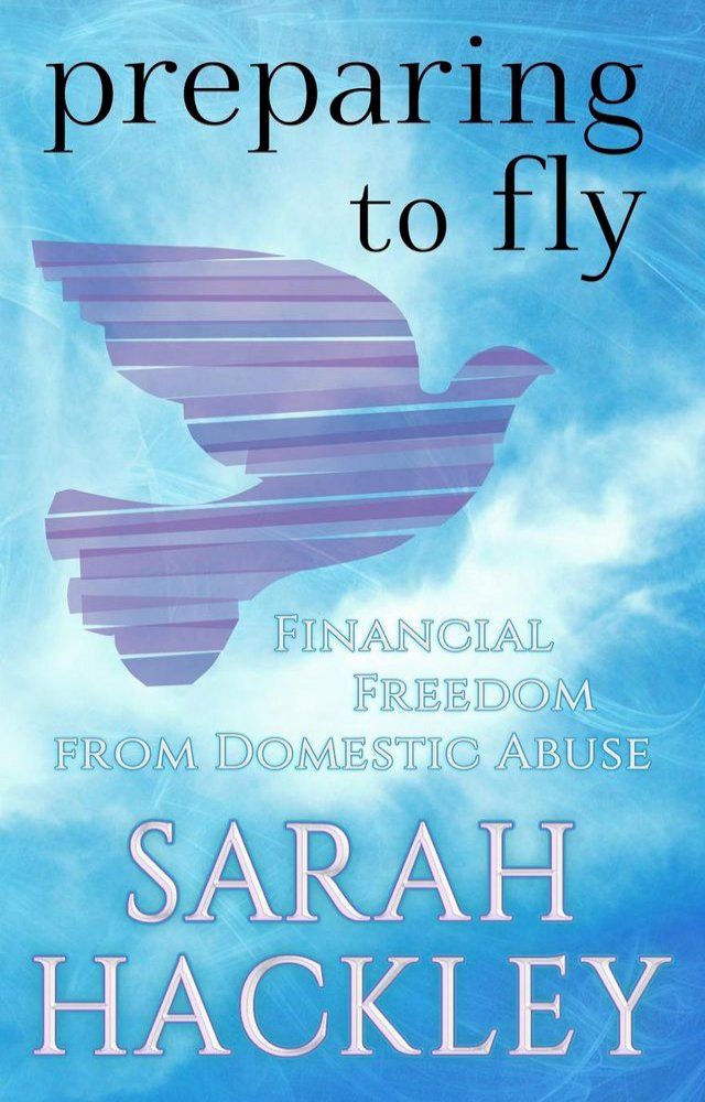  Preparing to Fly: Financial Freedom from Domestic Abuse(Kobo/電子書)