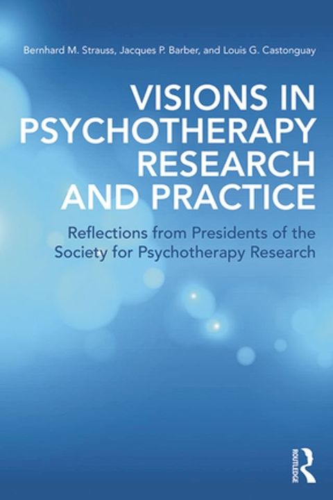 Visions in Psychotherapy Research and Practice(Kobo/電子書)