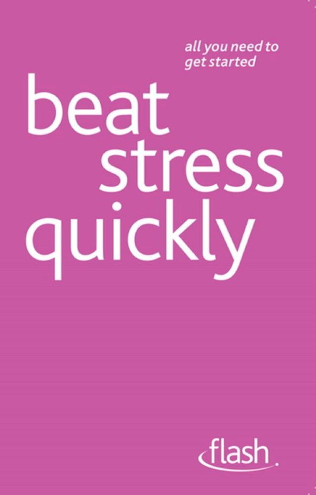  Beat Stress Quickly: Flash(Kobo/電子書)