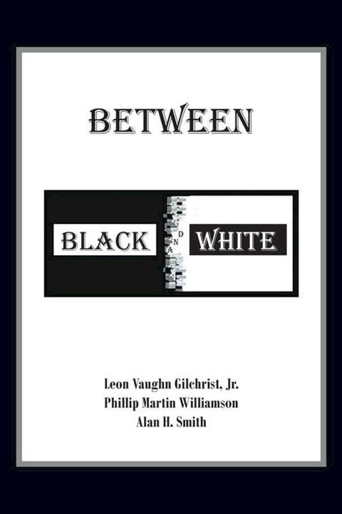 Between Black and White(Kobo/電子書)