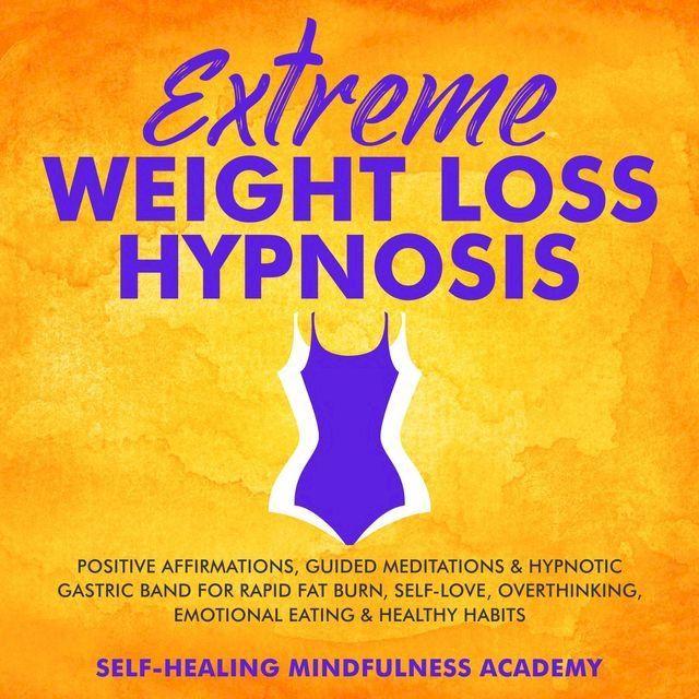  Extreme Weight Loss Hypnosis(Kobo/電子書)