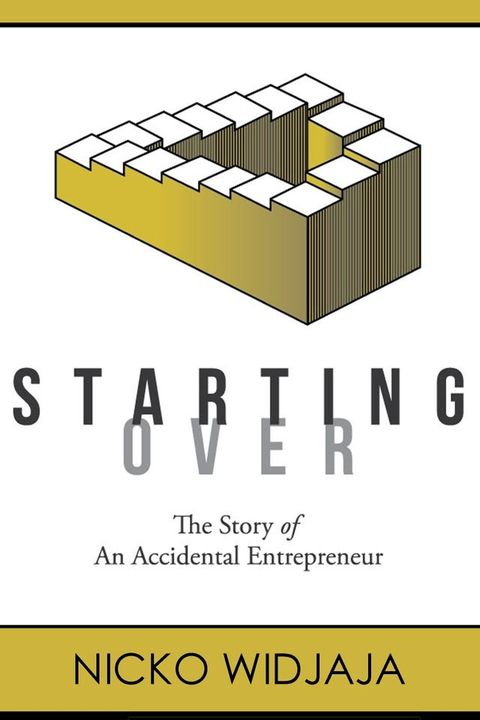 Starting Over, The Story of an Accidental Entrepreneur(Kobo/電子書)