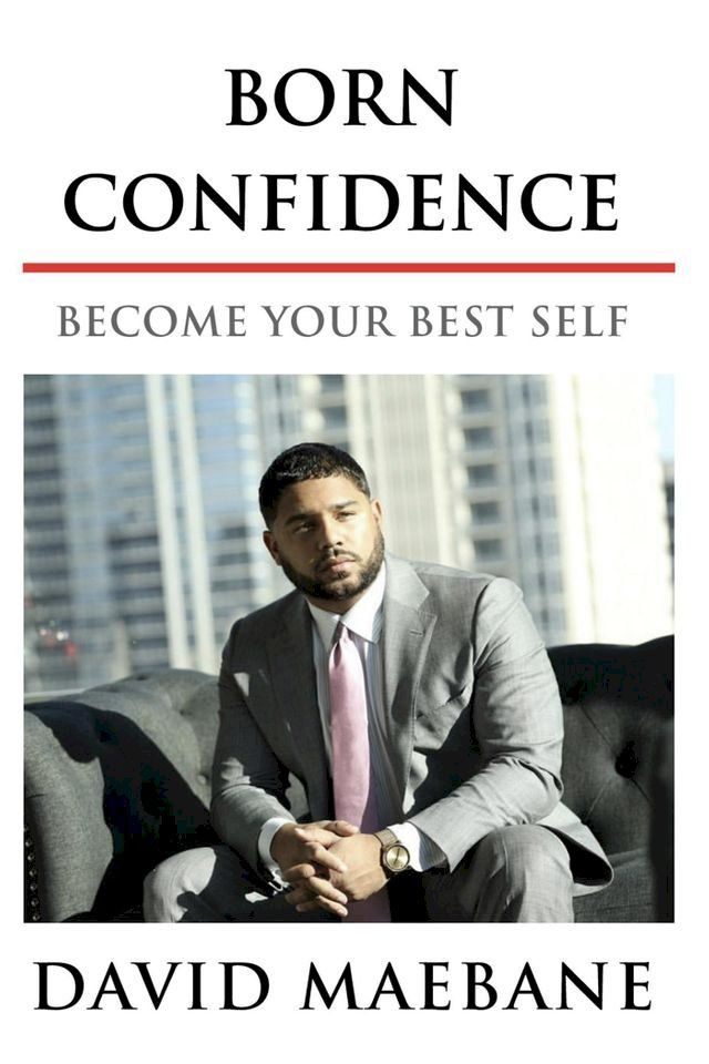  Born Confidence: Become Your Best Self(Kobo/電子書)